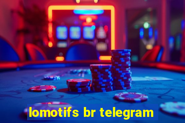 lomotifs br telegram